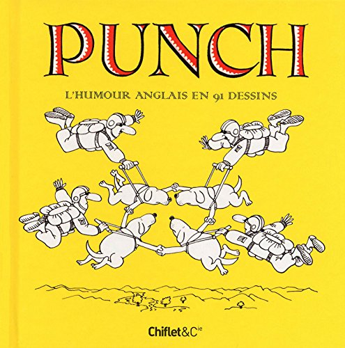 Punch : l'humour anglais en 91 dessins