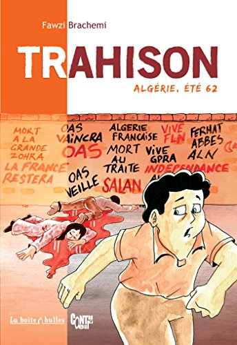 Trahison : Algérie, été 62