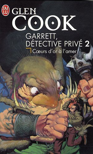 Garrett, détective privé. Vol. 2. Coeurs d'or à l'amer