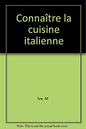 Connaître la cuisine italienne