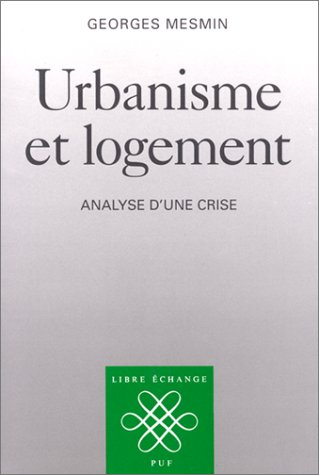 Urbanisme et logement : analyse d'une crise