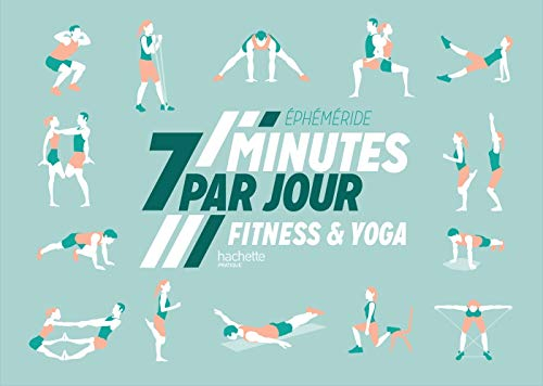 Ephéméride fitness & yoga : 7 minutes par jour