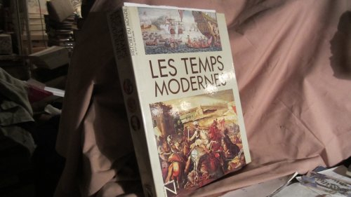 les temps modernes : de 1559 à 1815 (histoire du monde)