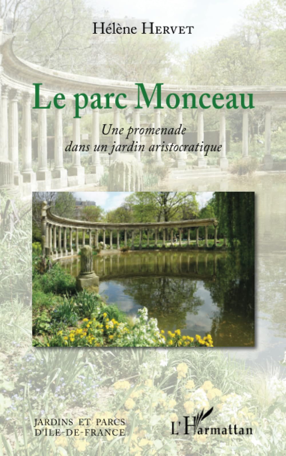 Le parc Monceau : une promenade dans un jardin aristocratique