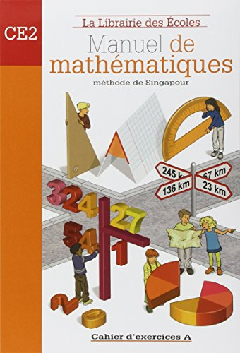 Mathématiques méthode de Singapour CE2 : cahier d'exercices. Vol. A
