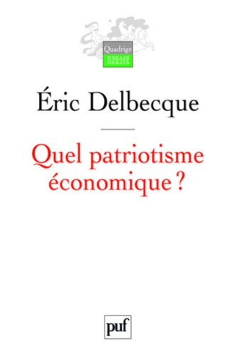 Quel patriotisme économique ?