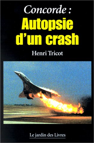 Concorde : autopsie d'un crash