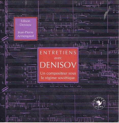 entretiens avec denisov : un compositeur sous le régime soviétique