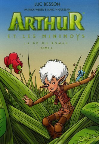 Arthur et les Minimoys : la BD du roman. Vol. 1
