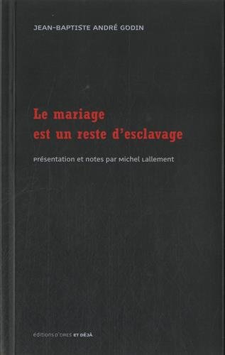 Le mariage est un reste d'esclavage