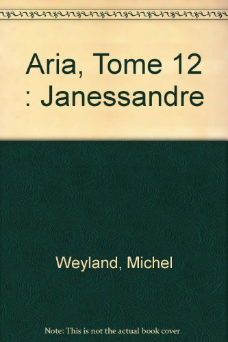 Aria. Vol. 12. Janessandre