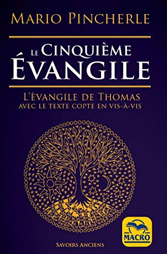 Le cinquième Evangile : l'Evangile de Thomas avec le texte copte en vis-à-vis