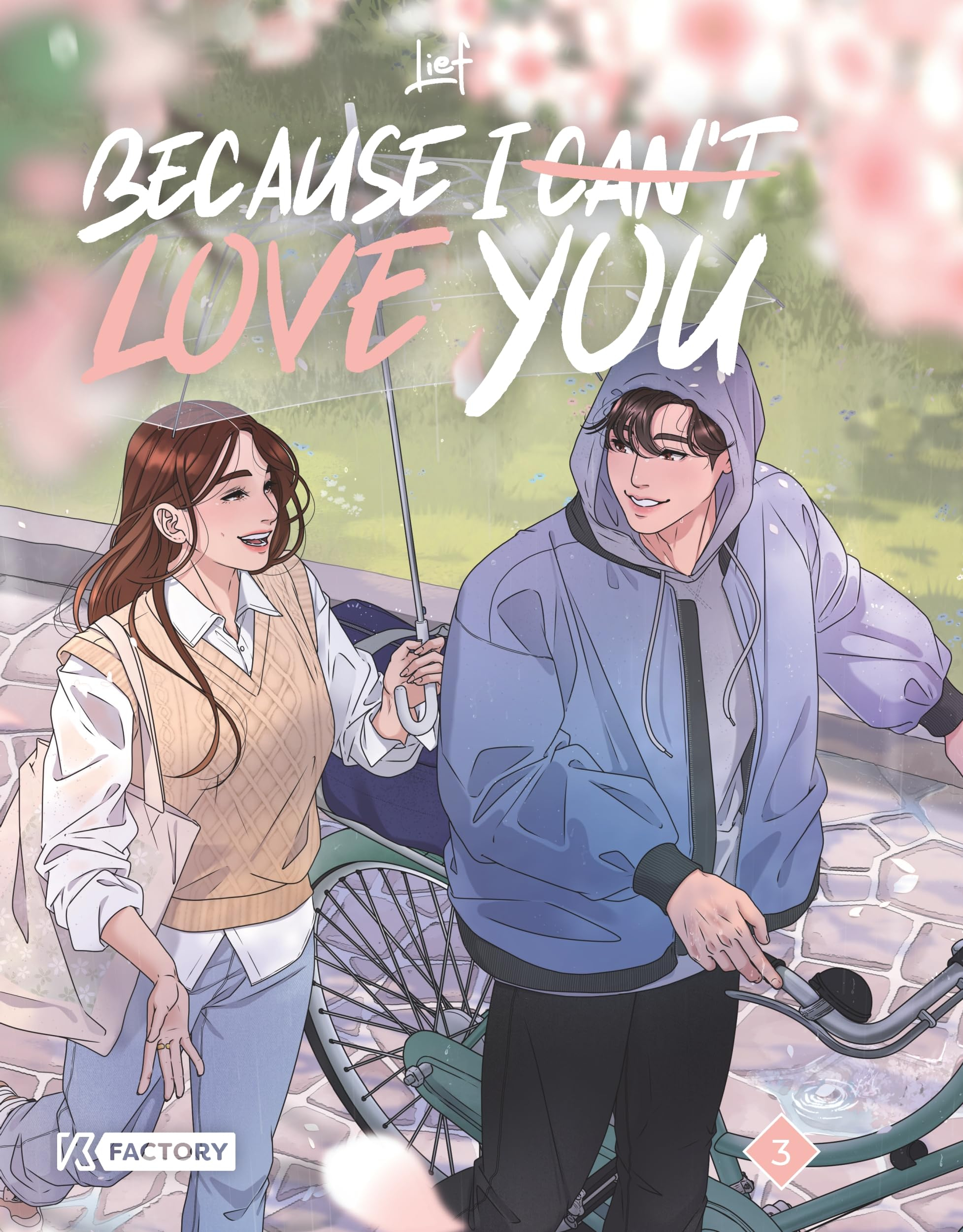 Because I can't love you. Vol. 3
