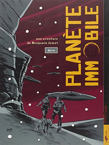 Une aventure de Benjamin Jamet. Vol. 2. Planète immobile