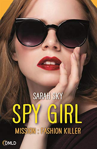 Spy girl. Vol. 2. Mission fashion killer