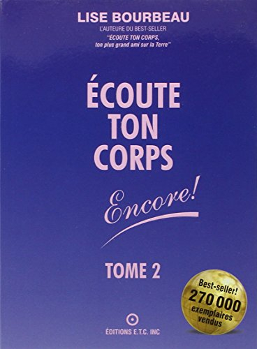 Écoute ton corps encore! : suite--