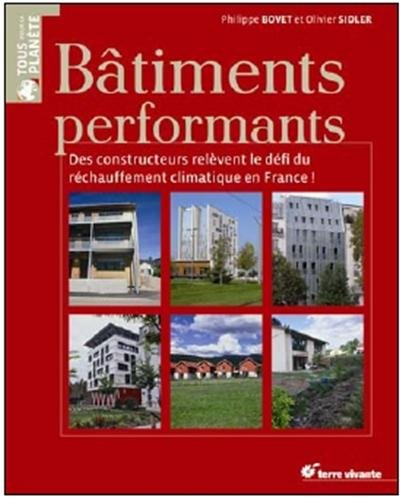 Bâtiments performants : des constructeurs relèvent le défi du réchauffement climatique en France !