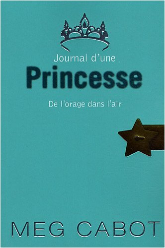 Journal d'une princesse. Vol. 8. De l'orage dans l'air