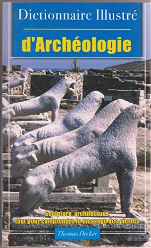 dictionnaire illustré d'archéologie