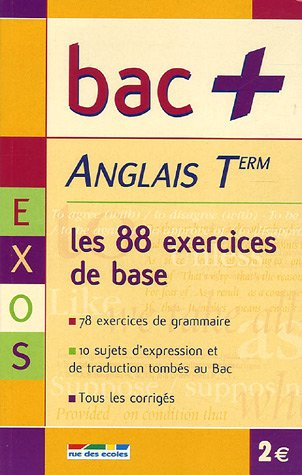 Anglais term : les 88 exercices de base