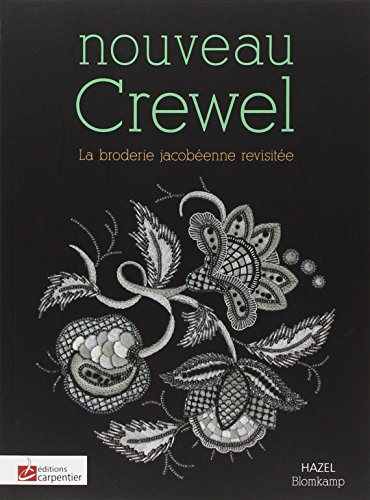 Nouveau Crewel : la broderie jacobéenne revisitée