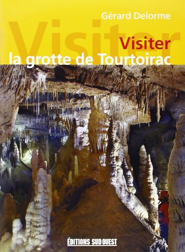 Visiter la grotte de Tourtoirac