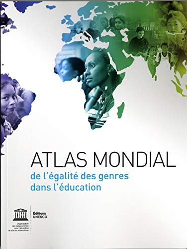Atlas mondial de l'égalité des genres dans l'éducation