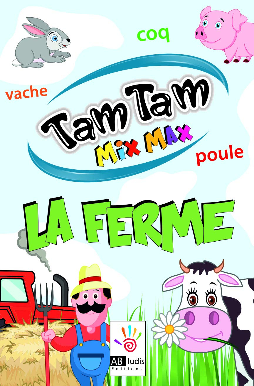 Tam tam mix max : la ferme - COSTANTINI, Frédérique