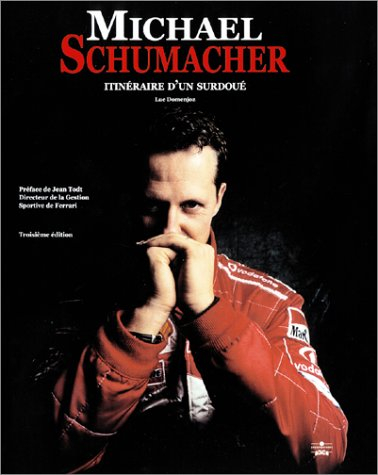Michael Schumacher : Itinéraire d'un surdoué