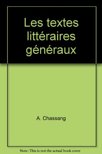 Les Textes littéraires généraux