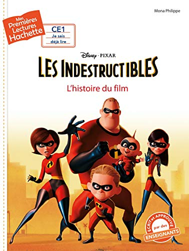Les Indestructibles : l'histoire du film