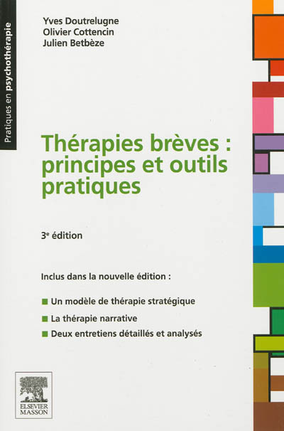 Thérapies brèves : principes et outils pratiques