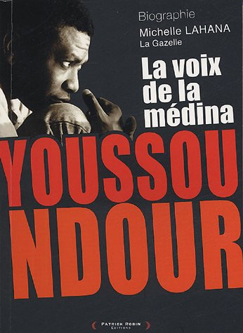 Youssou Ndour : la voix de la médina
