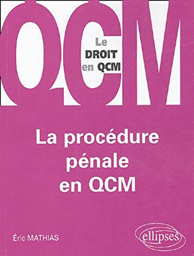 La procédure pénale en QCM
