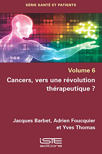 Cancers, vers une révolution thérapeuthique ?
