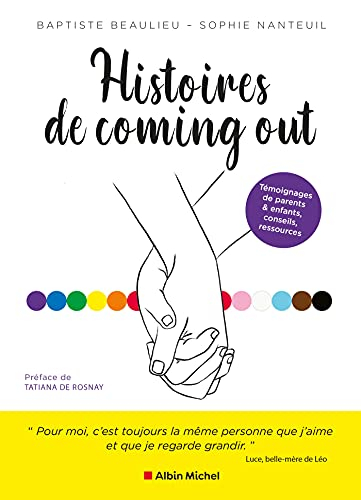 Histoires de coming out : témoignages de parents & enfants, conseils, ressources