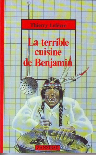 terrible cuisine de benjamin (la)