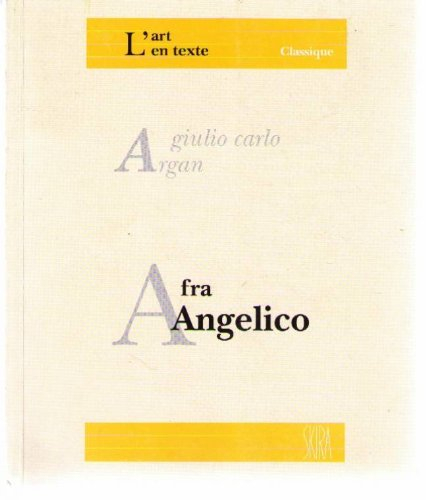Fra Angelico - Giulio Carlo Argan