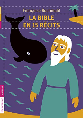 La Bible en 15 récits