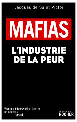 Mafias : l'industrie de la peur