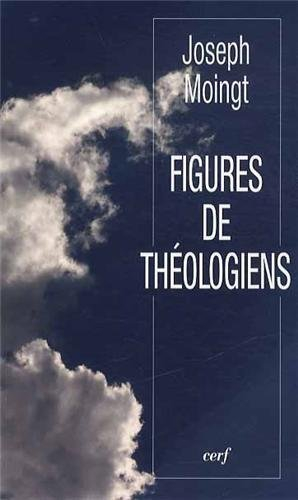 Figures de théologiens : M. Blondel, E. Troeltsch, D. Bonhoeffer, A. Dumas, M. de Certeau, H. de Lav