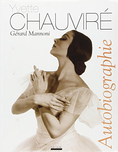 Yvette Chauviré : autobiographie