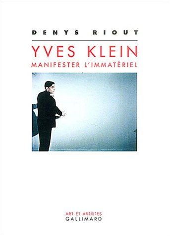 Yves Klein, manifester l'immatériel
