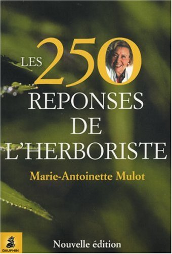 Les 250 réponses de l'herboriste