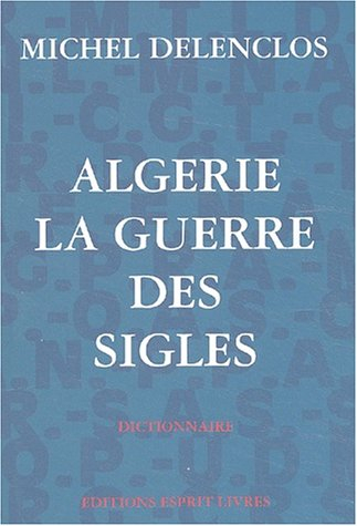 Algérie : la guerre des sigles