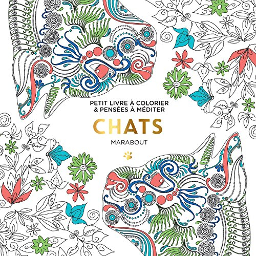 Chats : petit livre à colorier & pensées à méditer