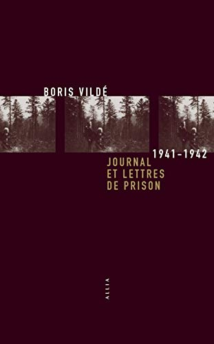 Journal et lettres de prison : 1941-1942. De Saint-Pétersbourg au Mont-Valérien. La lumière qui écla
