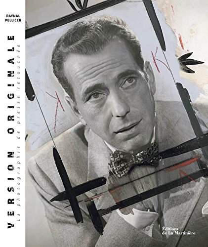 Version originale : la photographie de presse retouchée