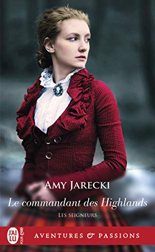 Les seigneurs. Vol. 2. Le commandant des Highlands - Amy Jarecki