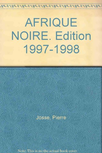 AFRIQUE NOIRE. Edition 1997-1998